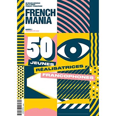 XXX French Mania, N° 3. 50 Jeunes Réalisatrices Francophones - Publicité XXX French Mania, N° 3. 50 Jeunes Réalisatrices Francophones - Publicité