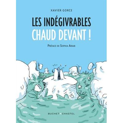 Les Indégivrables. Chaud Devant ! - Publicité Les Indégivrables. Chaud Devant ! - Publicité