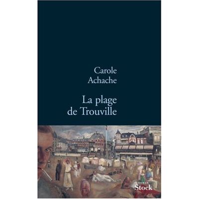 Carole Achache La Plage De Trouville - Publicité Carole Achache La Plage De Trouville - Publicité