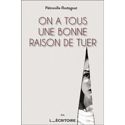Pétronille Rostagnat On A Tous Une Bonne Raison De Tuer - Publicité Pétronille Rostagnat On A Tous Une Bonne Raison De Tuer - Publicité