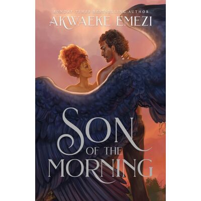 Akwaeke Emezi Son Of The Morning: A Spicy And Addictive Southern Gothic Paranormal Romance Of Angels And Demons, Forbidden Love, Heavenly Secrets And Deadly Desires - Publicité Akwaeke Emezi Son Of The Morning: A Spicy And Addictive Southern Gothic Paranormal Romance Of Angels And Demons, Forbidden Love, Heavenly Secrets And Deadly Desires - Publicité