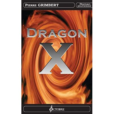 Pierre Grimbert Dragon X - Publicité Pierre Grimbert Dragon X - Publicité
