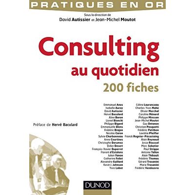David Autissier Consulting Au Quotidien : 200 Fiches - Publicité David Autissier Consulting Au Quotidien : 200 Fiches - Publicité