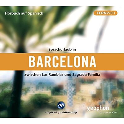 Sprachurlaub In Barcelona: Zwischen Las Ramblas Und Sagrada Familia / Paket - Publicité Sprachurlaub In Barcelona: Zwischen Las Ramblas Und Sagrada Familia / Paket - Publicité