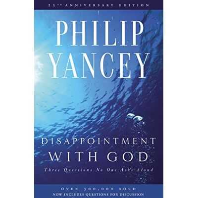 Philip Yancey Disappointment With God: Three Questions No One Asks Aloud - Publicité Philip Yancey Disappointment With God: Three Questions No One Asks Aloud - Publicité