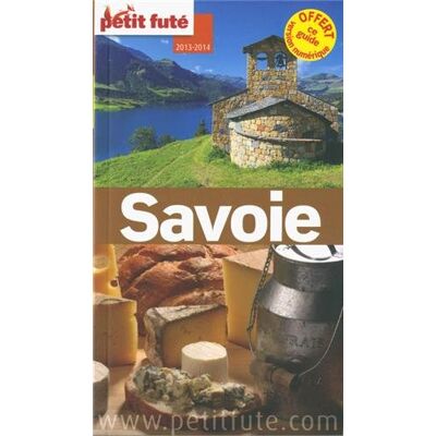 Petit Futé Savoie : 2013-2014 - Publicité Petit Futé Savoie : 2013-2014 - Publicité