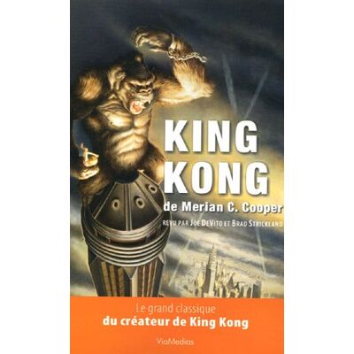 Merian C. Cooper King Kong - Publicité Merian C. Cooper King Kong - Publicité