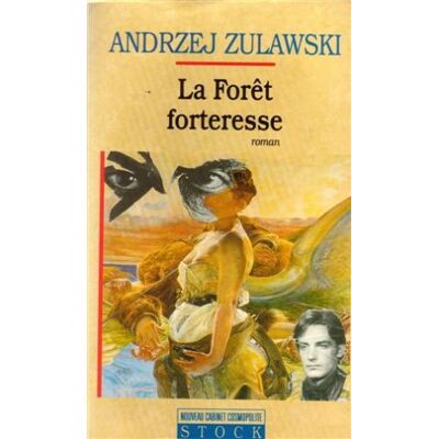 Andrzej Zulawski La Forêt Forteresse - Publicité Andrzej Zulawski La Forêt Forteresse - Publicité
