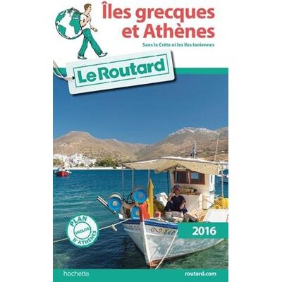 Le Routard Iles Grecques Et Athènes : Sans La Crète Ni Les Îles Ioniennes : 2016 - Publicité Le Routard Iles Grecques Et Athènes : Sans La Crète Ni Les Îles Ioniennes : 2016 - Publicité