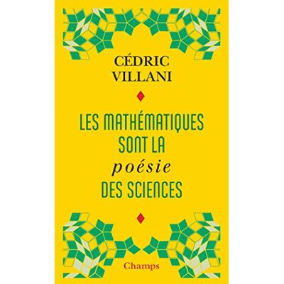 Cédric Villani Les Mathématiques Sont La Poésie Des Sciences. L'Invention Mathématique - Publicité Cédric Villani Les Mathématiques Sont La Poésie Des Sciences. L'Invention Mathématique - Publicité