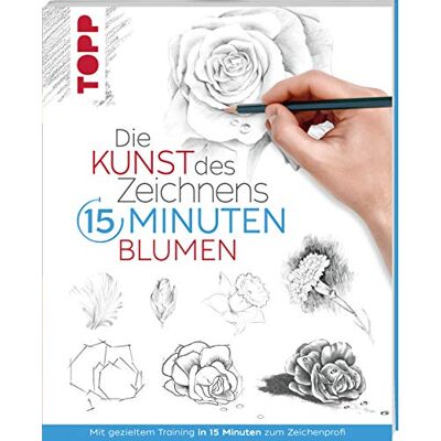 frechverlag Die Kunst Des Zeichnens 15 Minuten - Blumen: Mit Gezieltem Training In 15 Minuten Zum Zeichenprofi - Publicité frechverlag Die Kunst Des Zeichnens 15 Minuten - Blumen: Mit Gezieltem Training In 15 Minuten Zum Zeichenprofi - Publicité