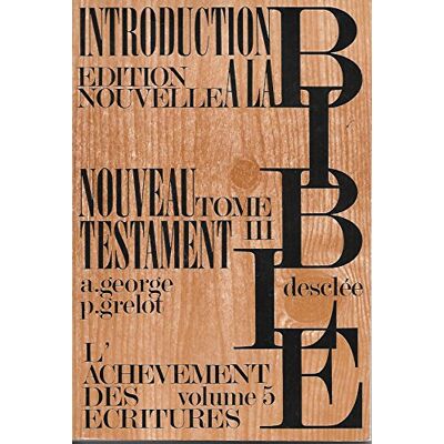 Collectif Introduction Critique Au Nouveau Testament. Vol. 5. L'Achèvement Des Ecritures - Publicité Collectif Introduction Critique Au Nouveau Testament. Vol. 5. L'Achèvement Des Ecritures - Publicité