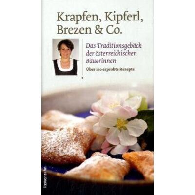 Various Krapfen, Kipferl, Brezen & Co. Das Traditionsgebäck Der Österreichischen Bäuerinnen - Publicité Various Krapfen, Kipferl, Brezen & Co. Das Traditionsgebäck Der Österreichischen Bäuerinnen - Publicité