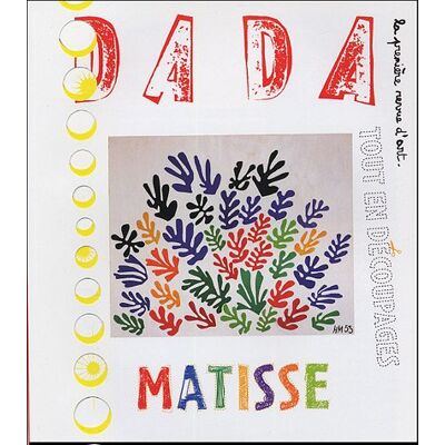Collectif Dada, N° 108. Matisse Tout En Découpages - Publicité Collectif Dada, N° 108. Matisse Tout En Découpages - Publicité