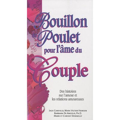 Jack Canfield Bouillon De Poulet Pour L'Âme Du Couple - Poche - Publicité Jack Canfield Bouillon De Poulet Pour L'Âme Du Couple - Poche - Publicité