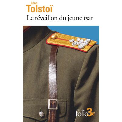 Léon Tolstoï Le Réveillon Du Jeune Tsar : Et Autres Contes - Publicité Léon Tolstoï Le Réveillon Du Jeune Tsar : Et Autres Contes - Publicité
