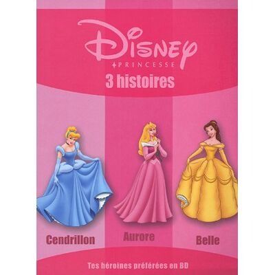 Disney Cendrillon. La Belle Au Bois Dormant. La Belle Et La Bête - Publicité Disney Cendrillon. La Belle Au Bois Dormant. La Belle Et La Bête - Publicité