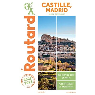 Le Routard Castille, Madrid : Aragon, Estrémadure : 2022-2023 - Publicité Le Routard Castille, Madrid : Aragon, Estrémadure : 2022-2023 - Publicité
