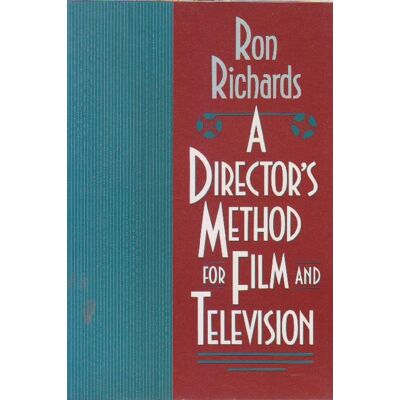 Ron Richards Director'S Method For Film And Television - Publicité Ron Richards Director'S Method For Film And Television - Publicité