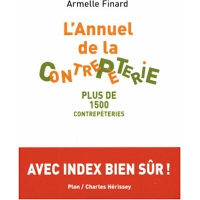 Armelle Finard L'Annuel De La Contrepèterie - Publicité Armelle Finard L'Annuel De La Contrepèterie - Publicité