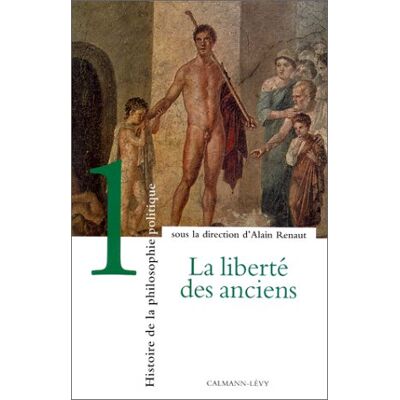 Collectif Histoire De La Philosophie Politique. Vol. 1. La Liberté Des Anciens - Publicité Collectif Histoire De La Philosophie Politique. Vol. 1. La Liberté Des Anciens - Publicité