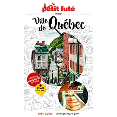 Petit Futé Ville De Québec : 2022 - Publicité Petit Futé Ville De Québec : 2022 - Publicité