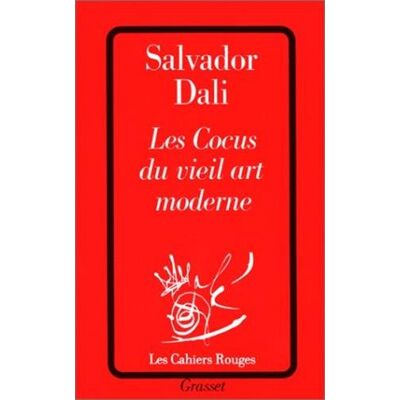 Salvador Dali Les Cocus Du Vieil Art Moderne (Cahiers Rouges) - Publicité Salvador Dali Les Cocus Du Vieil Art Moderne (Cahiers Rouges) - Publicité