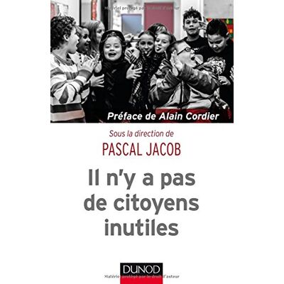 Pascal Jacob Il N'Y A Pas De Citoyens Inutiles - Publicité Pascal Jacob Il N'Y A Pas De Citoyens Inutiles - Publicité