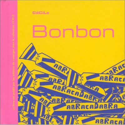Cécile Bonbon - Publicité Cécile Bonbon - Publicité