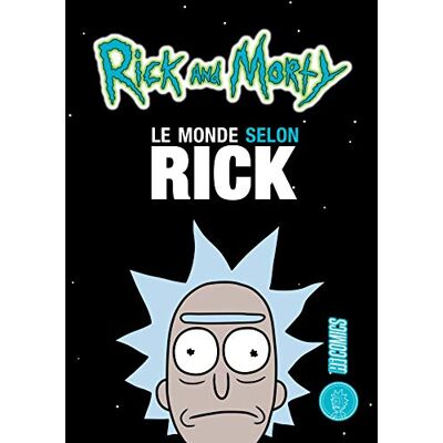 Collectif Rick And Morty : Le Monde Selon Rick - Publicité Collectif Rick And Morty : Le Monde Selon Rick - Publicité