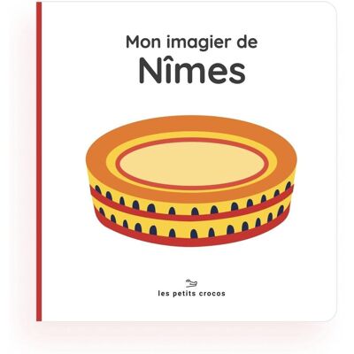 Les petits crocos Mon Imagier De Nîmes - Publicité Les petits crocos Mon Imagier De Nîmes - Publicité