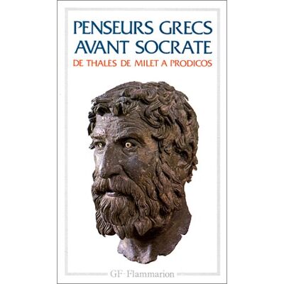 Collectif Penseurs Grecs Avant Socrate : De Thalès De Milet À Prodicos De Céos - Publicité Collectif Penseurs Grecs Avant Socrate : De Thalès De Milet À Prodicos De Céos - Publicité