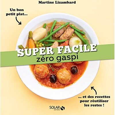 Zéro Gaspi : Un Bon Petit Plat... Et Des Recettes Pour Réutiliser Les Restes ! - Publicité Zéro Gaspi : Un Bon Petit Plat... Et Des Recettes Pour Réutiliser Les Restes ! - Publicité