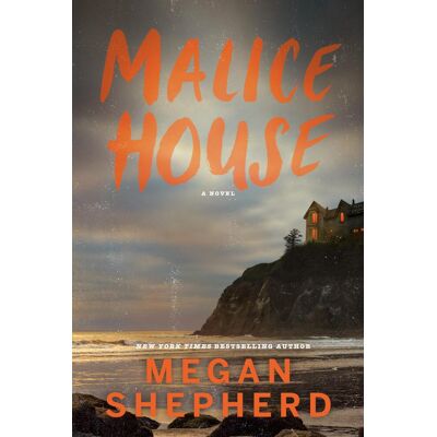 Megan Shepherd Malice House (The Malice Compendium, Band 1) - Publicité Megan Shepherd Malice House (The Malice Compendium, Band 1) - Publicité