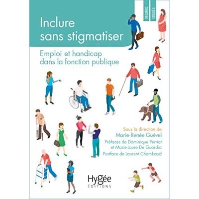 Collectif Inclure Sans Stigmatiser : Emploi Et Handicap Dans La Fonction Publique - Publicité Collectif Inclure Sans Stigmatiser : Emploi Et Handicap Dans La Fonction Publique - Publicité