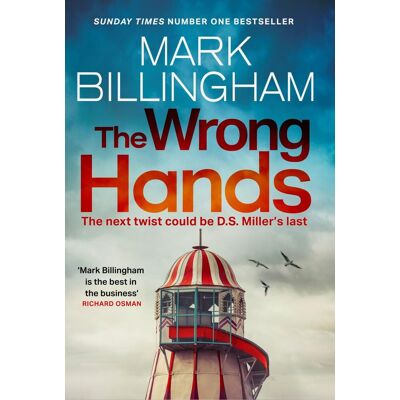 Mark Billingham The Wrong Hands: The New Intriguing, Unique And Completely Unpredictable Detective Miller Mystery - Publicité Mark Billingham The Wrong Hands: The New Intriguing, Unique And Completely Unpredictable Detective Miller Mystery - Publicité