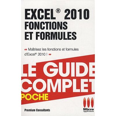 Premium consultants Excel 2010 : Fonctions Et Formules - Publicité Premium consultants Excel 2010 : Fonctions Et Formules - Publicité