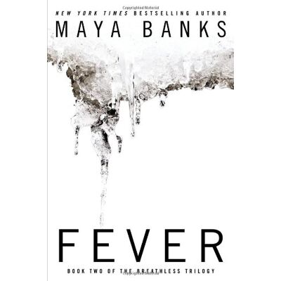 Maya Banks Fever (The Breathless Trilogy) - Publicité Maya Banks Fever (The Breathless Trilogy) - Publicité