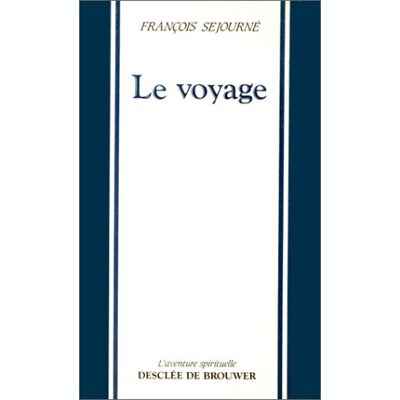 François Sejourné Le Voyage - Publicité François Sejourné Le Voyage - Publicité