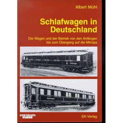 Albert Mühl Schlafwagen In Deutschland. Die Wagen Und Der Betrieb Von Den Anfängen Bis Zum Übergang Auf Die Mitropa. Publicité Albert Mühl Schlafwagen In Deutschland. Die Wagen Und Der Betrieb Von Den Anfängen Bis Zum Übergang Auf Die Mitropa. Publicité