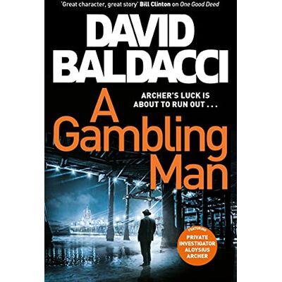 David Baldacci A Gambling Man (Aloysius Archer Series) - Publicité David Baldacci A Gambling Man (Aloysius Archer Series) - Publicité
