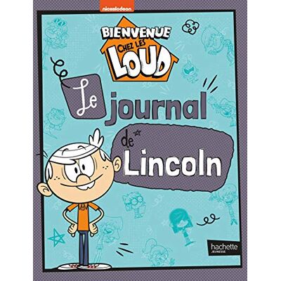 Bienvenue Chez Les Loud. Le Journal De Lincoln - Publicité Bienvenue Chez Les Loud. Le Journal De Lincoln - Publicité