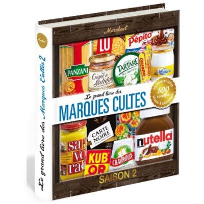Marabout Le Grand Livre Des Marques Cultes. Vol. 2 - Publicité Marabout Le Grand Livre Des Marques Cultes. Vol. 2 - Publicité