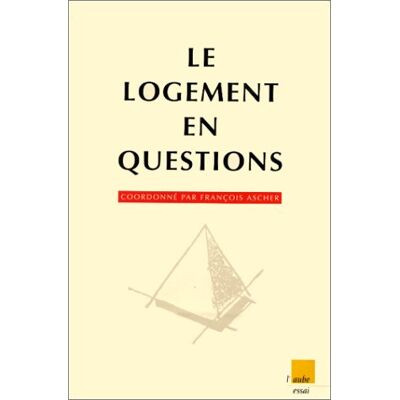 Collectif Le Logement En Questions : L'Habitat Dans Les Années Quatre-Vingt-Dix : Continuité Et Ruptures - Publicité Collectif Le Logement En Questions : L'Habitat Dans Les Années Quatre-Vingt-Dix : Continuité Et Ruptures - Publicité