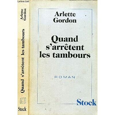 A. Gordon Quand S'Arrêtent Les Tambours - Publicité A. Gordon Quand S'Arrêtent Les Tambours - Publicité