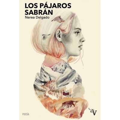 Nerea Delgado Millán Los Pájaros Sabrán (Valparaíso Poesía) - Publicité Nerea Delgado Millán Los Pájaros Sabrán (Valparaíso Poesía) - Publicité