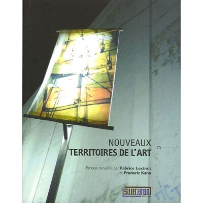 LEXTRAIT FABRICE Nouveaux Territoires De L'Art - Publicité LEXTRAIT FABRICE Nouveaux Territoires De L'Art - Publicité
