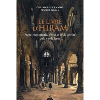 Christopher Knight Le Livre D'Hiram : Franc-Maçonnerie, Vénus Et La Clé Secrète De La Vie De Jésus - Publicité Christopher Knight Le Livre D'Hiram : Franc-Maçonnerie, Vénus Et La Clé Secrète De La Vie De Jésus - Publicité