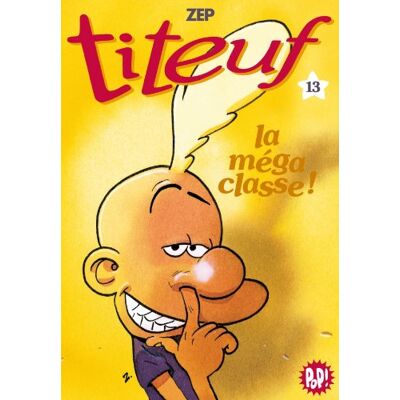 Zep Titeuf. Vol. 13. La Méga Classe ! - Publicité Zep Titeuf. Vol. 13. La Méga Classe ! - Publicité