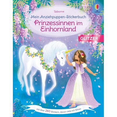 Fiona Watt Mein Anziehpuppen-Stickerbuch: Prinzessinnen Im Einhornland: Stickerheft Mit Über 260 Stickern, Davon Viele Mit Glitzer – Für Kinder Ab 5 Jahren (Meine Anziehpuppen-Stickerbücher) - Publicité Fiona Watt Mein Anziehpuppen-Stickerbuch: Prinzessinnen Im Einhornland: Stickerheft Mit Über 260 Stickern, Davon Viele Mit Glitzer – Für Kinder Ab 5 Jahren (Meine Anziehpuppen-Stickerbücher) - Publicité